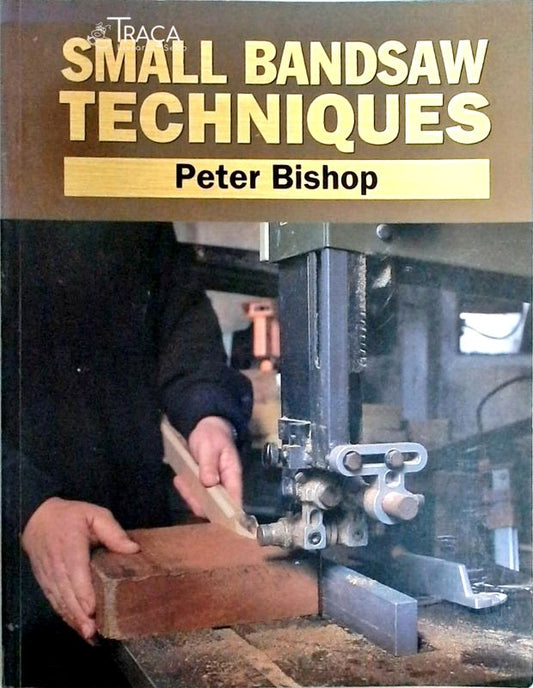 Small Bandsaw Techniques