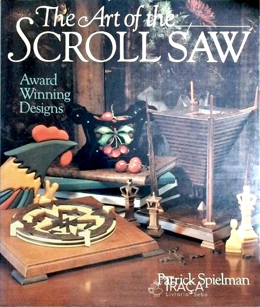 The Art Of The Scroll Saw
