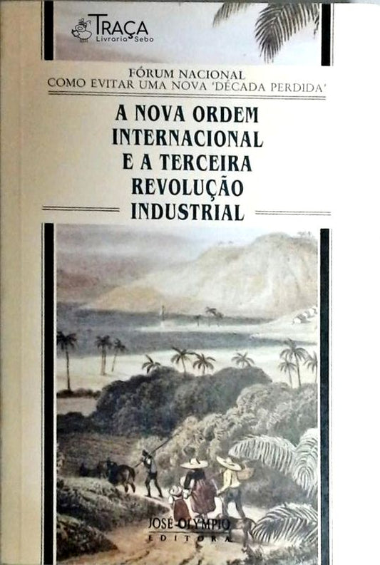 A Nova Ordem Internacional E A Terceira Revolução Industrial