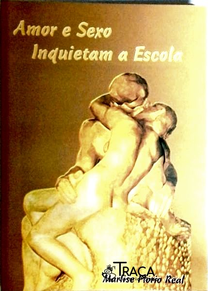 Amor e Sexo Inquietam a Escola