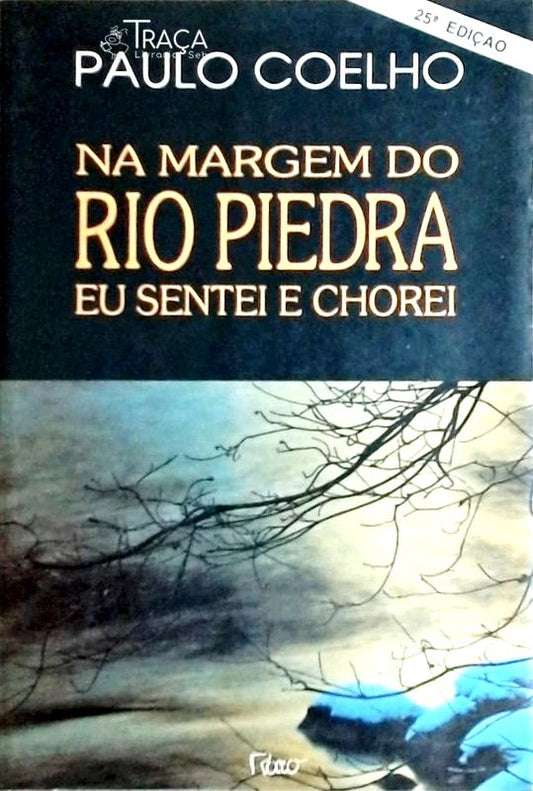Na Margem do Rio Piedra Eu Sentei e Chorei