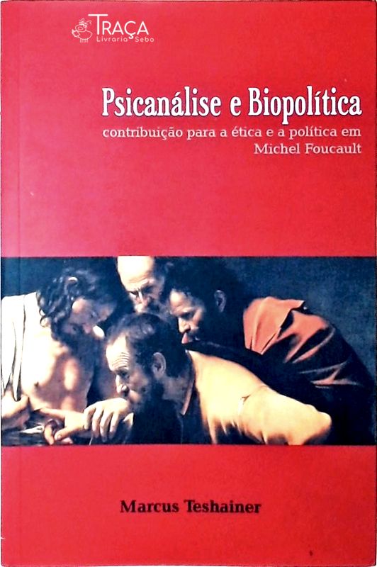 Psicanálise e Biopolítica