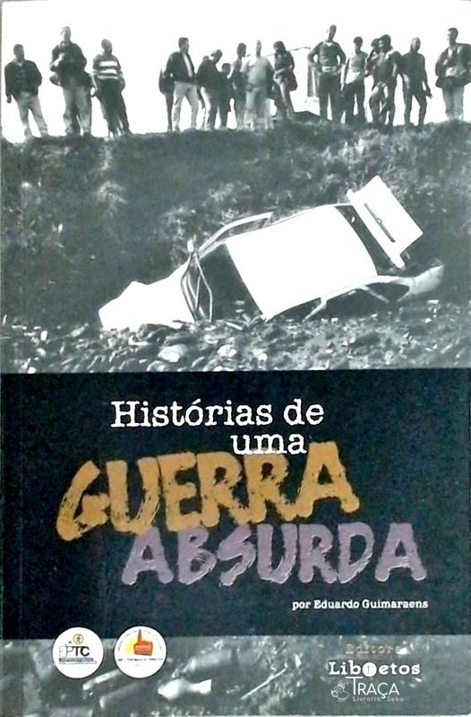Histórias de Uma Guerra Absurda