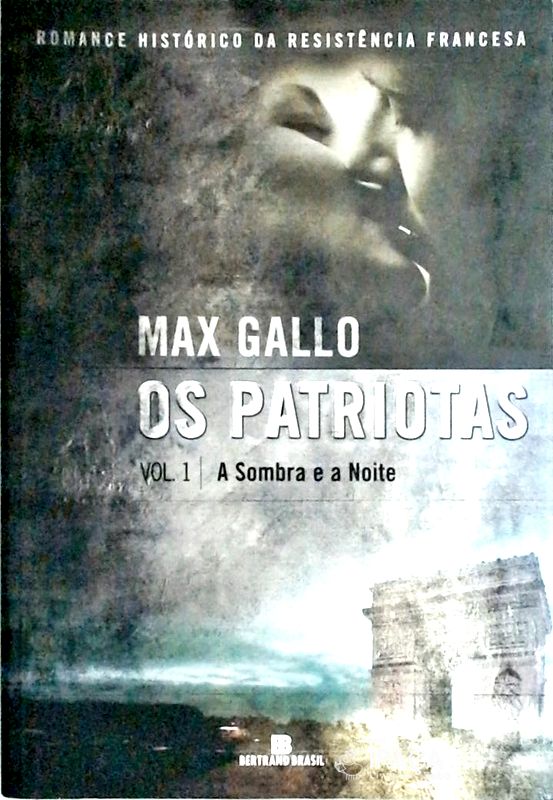 Os Patriotas - a Sombra e a Noite