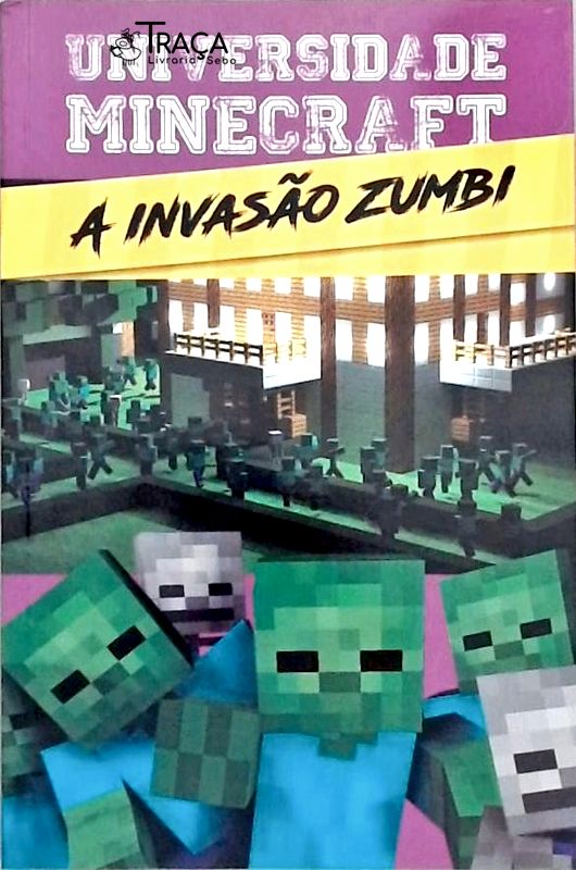 Universidade Minecraft - a Invasão Zumbi