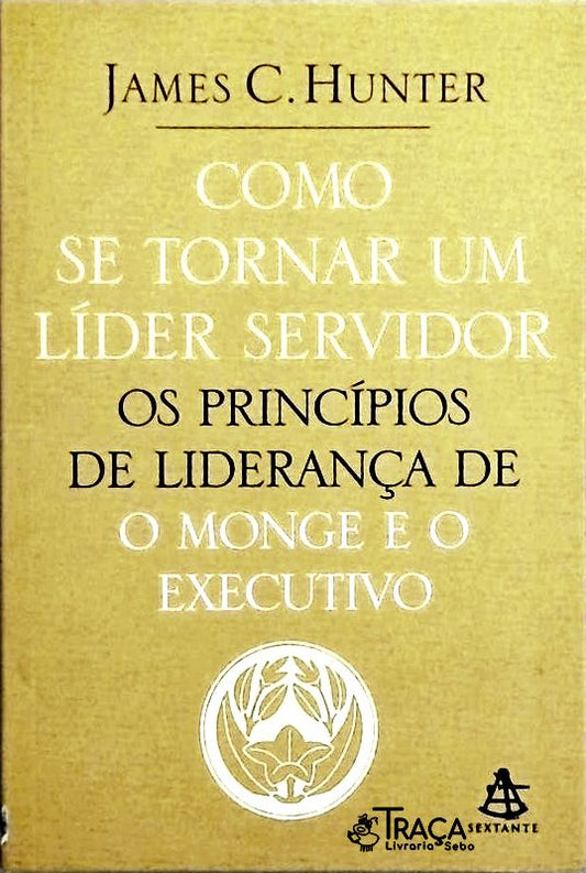 Como Se Tornar Um Líder Servidor