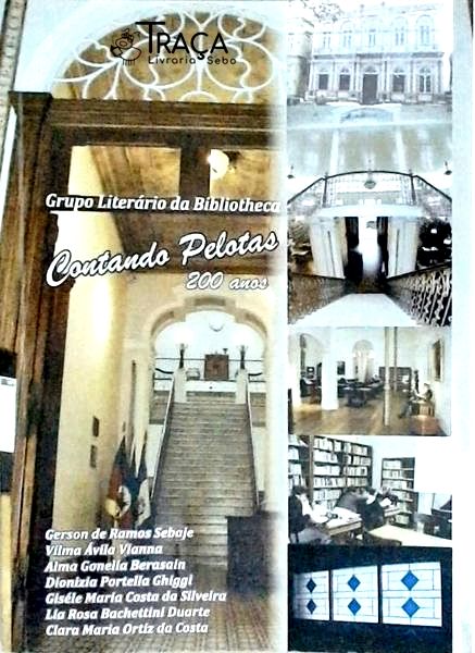 Contando Pelotas - 200 Anos