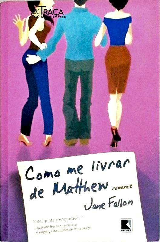 Como Me Livrar de Mathew