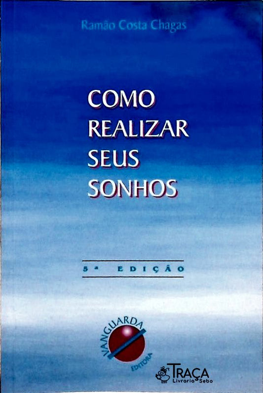 Como Realizar Seus Sonhos