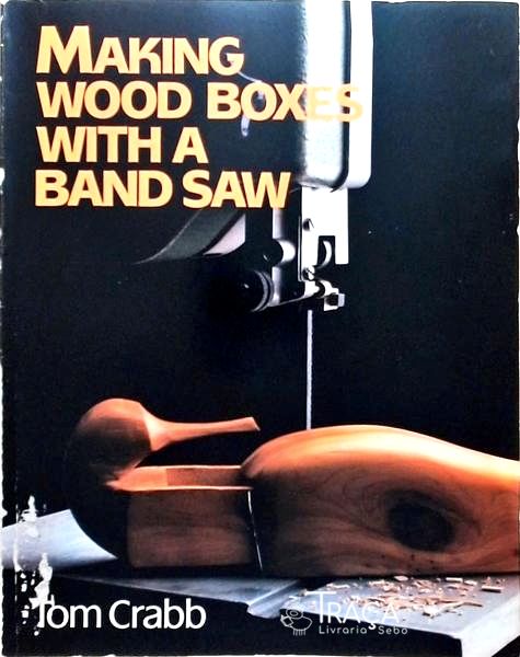 Making Wood Boxes With a Band Saw