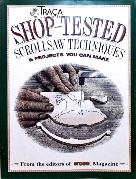 Shop-tested Scrowllsaw Techniques & Projects You Can Make