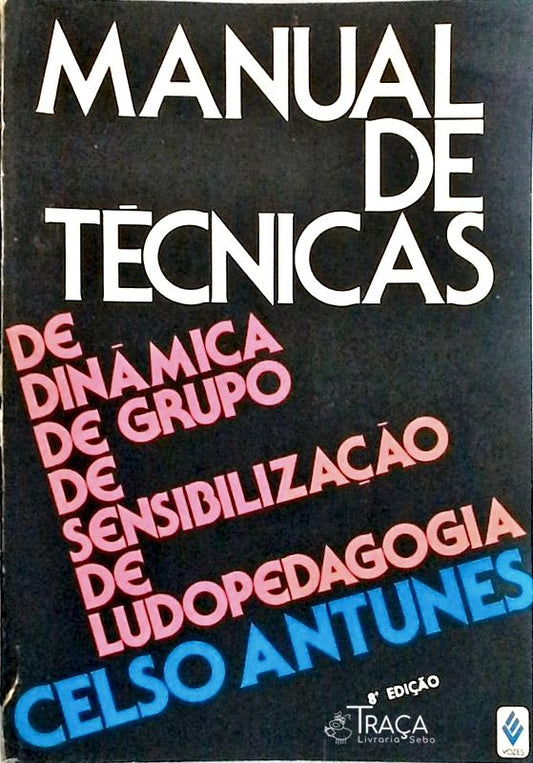 Manual De Técnicas De Dinâmica De Grupo De Sensibilização De Ludopedagogia
