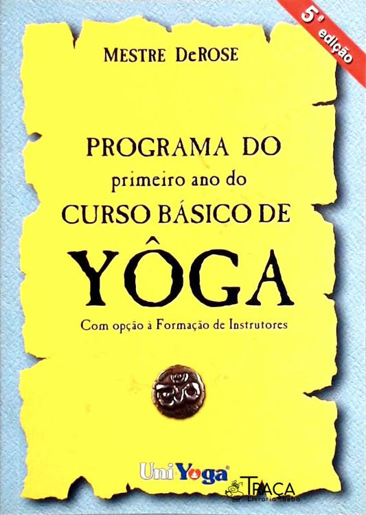 Programa do Primeiro Ano do Curso Básico de Yôga