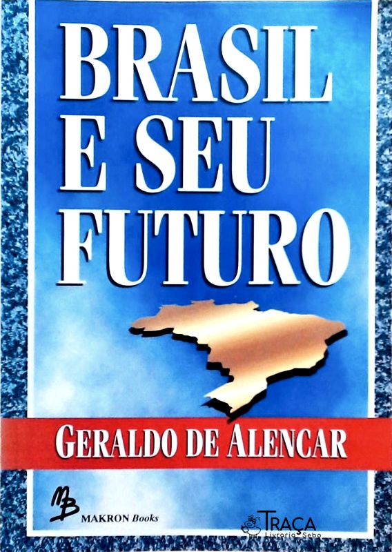 Brasil e Seu Futuro