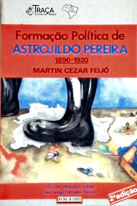 Formação Politica de Astrojildo Pereira 1890 - 1920