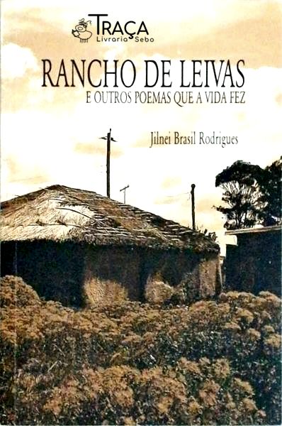 Rancho De Leivas E Outros Poemas Que A Vida Fez