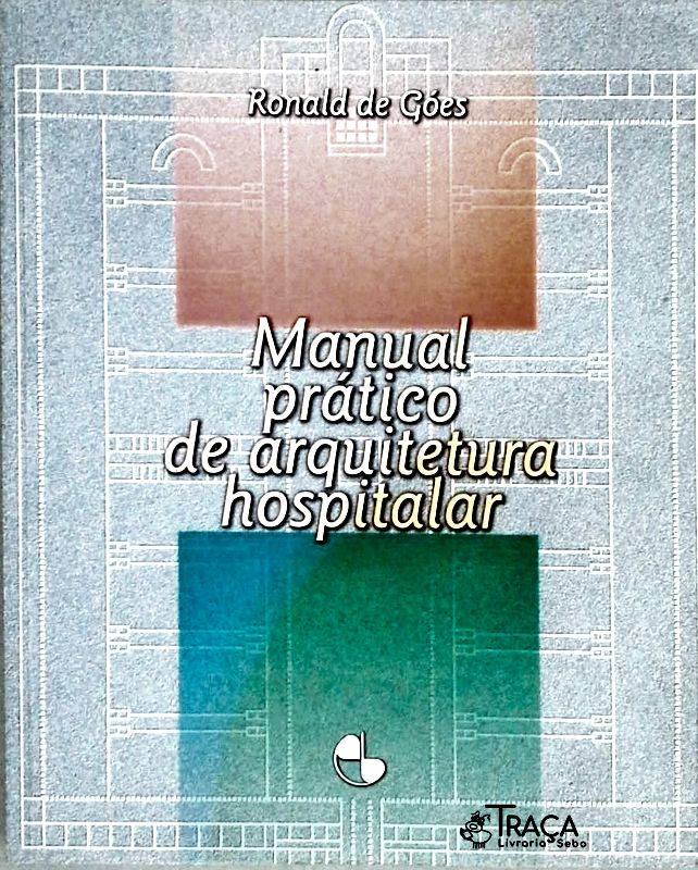 Manual Prático de Arquitetura Hospitalar