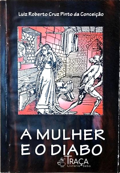 A Mulher E O Diabo