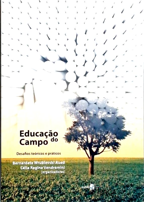 Educação do Campo - Desafios Teóricos e Práticos