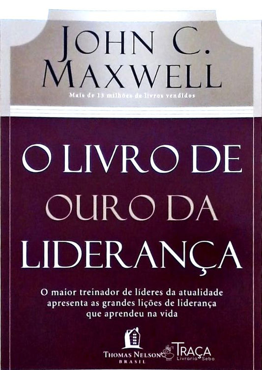 O Livro de Ouro da Liderança