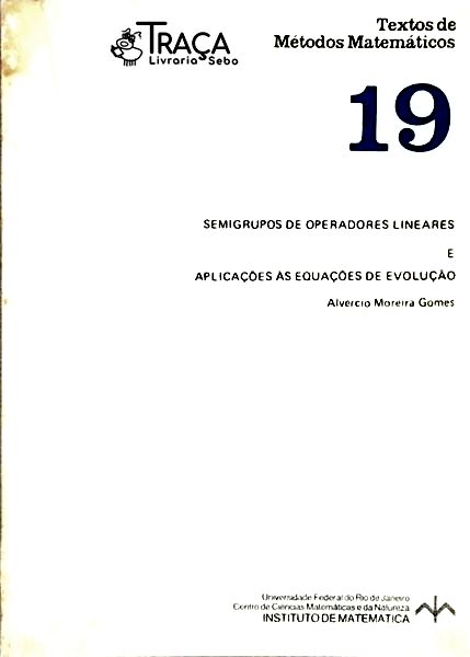 Semigrupos de Operadores Lineares e Aplicações Às Equações de Evolução