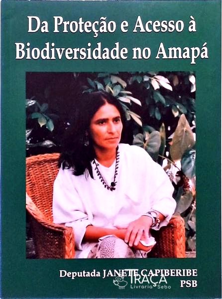 Da Proteção e Acesso À Biodiversidade No Amapá
