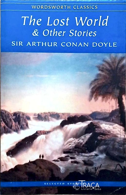 The Lost World And Other Stories