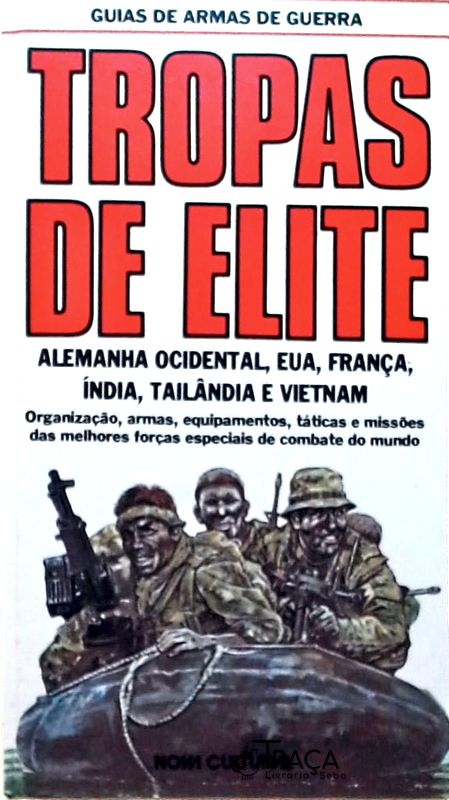 Tropas de Elite - Alemanha Ocidental, Eua, França, Índia, Tailândia e Vietnam