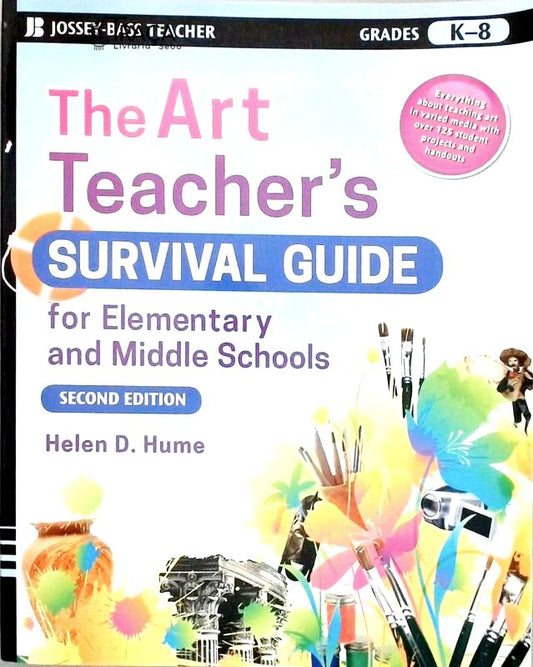 The Art Teachers Survival Guide For Elementary And Middle Schools
