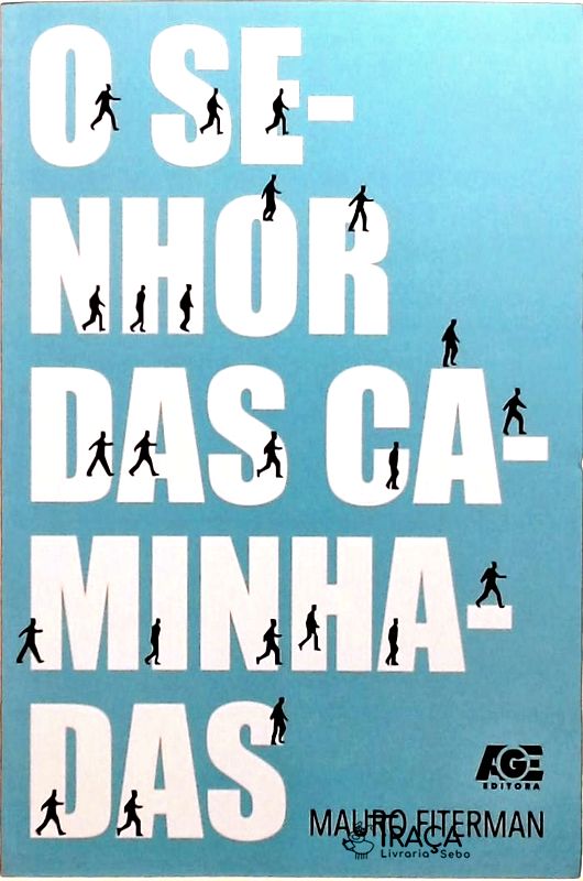 O Senhor Das Caminhadas