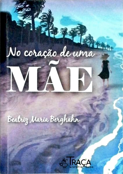 No Coração de Uma Mãe