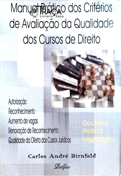 Manual Prático dos Critérios de Avaliação da Qualidade dos Cursos de Direito