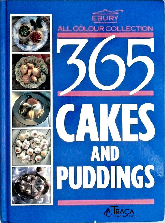 365 Cakes And Puddings