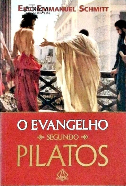 O Evangelho Segundo Pilatos