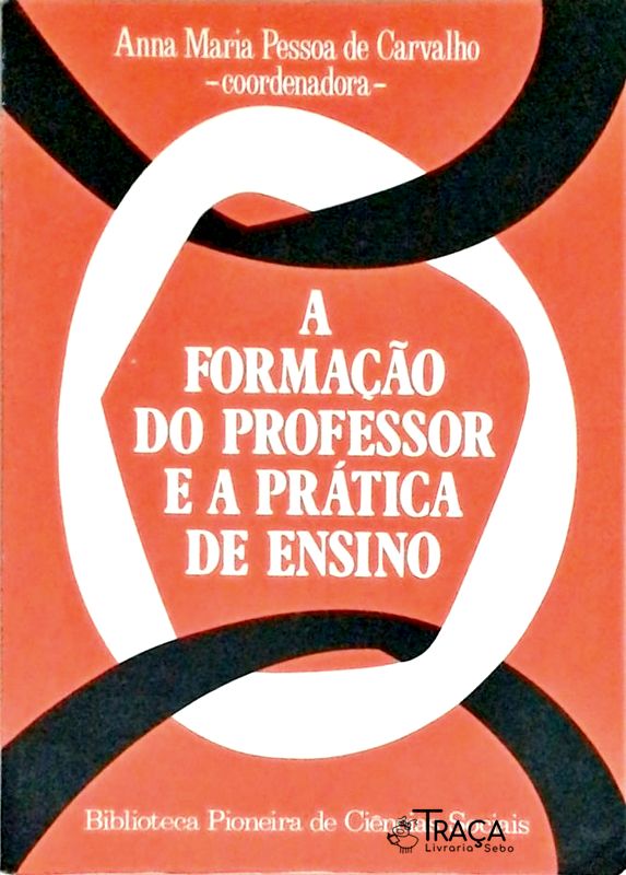 A Formação do Professor e a Prática de Ensino