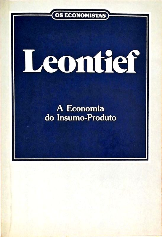 A Economia do Insumo-produto