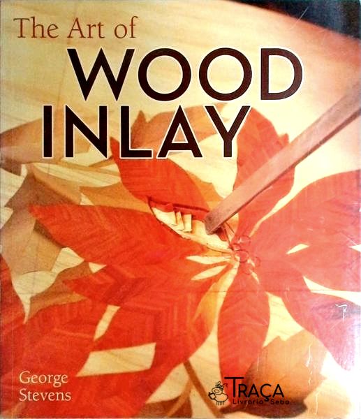 The Art Of Wood Inlay