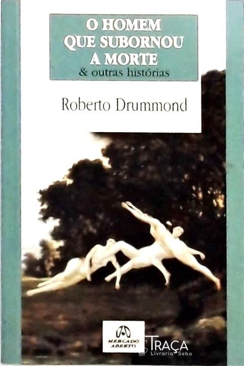 O Homem Que Subornou a Morte