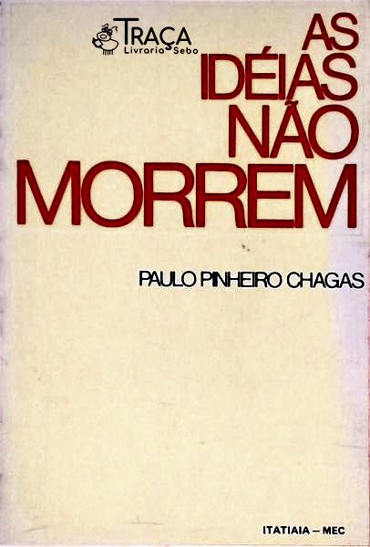 As Idéias Não Morrem