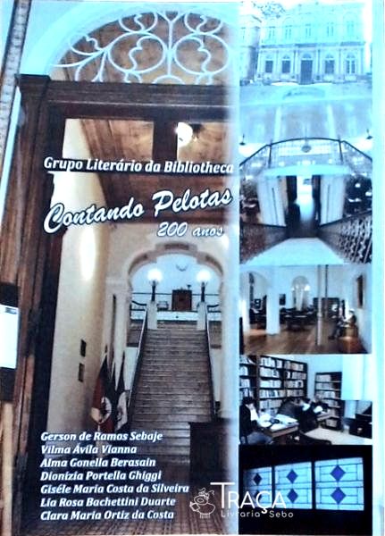 Contando Pelotas - 200 Anos