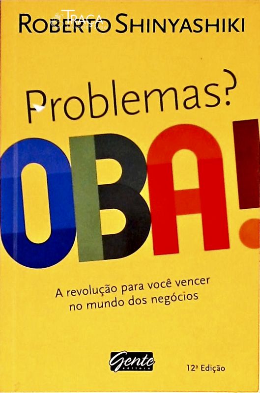 Problemas? Oba!