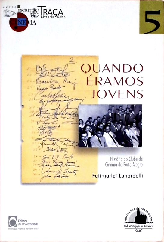Quando Éramos Jovens - História do Clube de Cinema de Porto Alegre