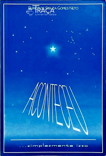 Aconteceu ...Simplesmente Isso