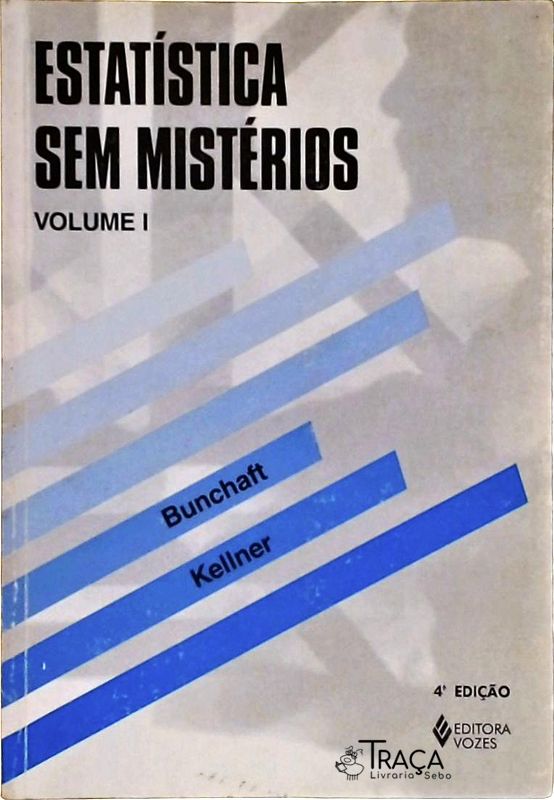 Estatística sem Mistérios - Volume 1