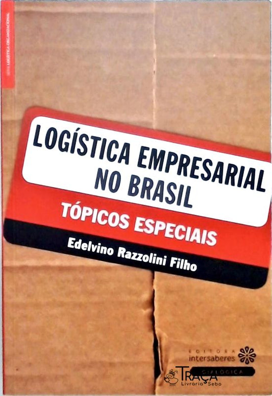 Logística Empresarial No Brasil