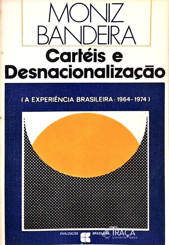 Cartéis e Desnacionalização