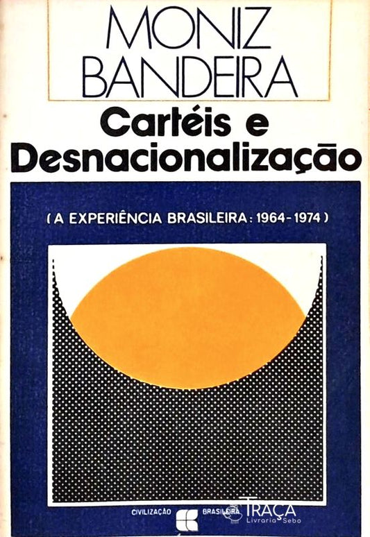 Cartéis e Desnacionalização