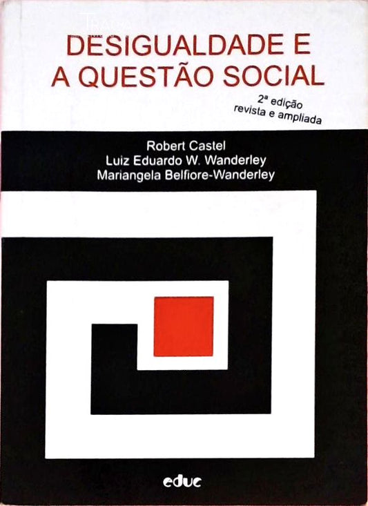 Desigualdade e a Questão Social