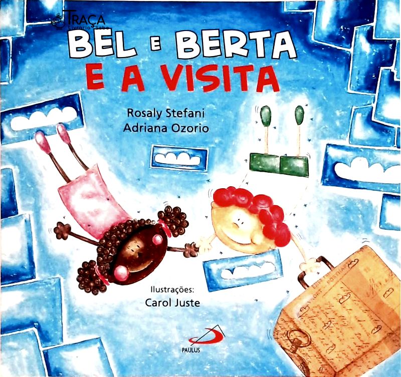 Bel E Berta E A Visita