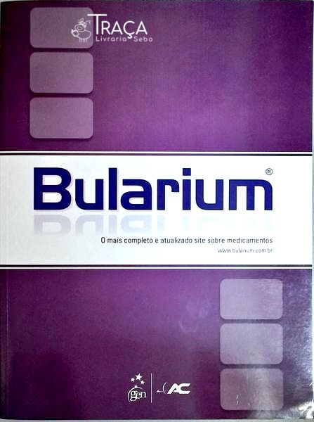 Bularium - o Mais Completo e Atualizado Site Sobre Medicamentos